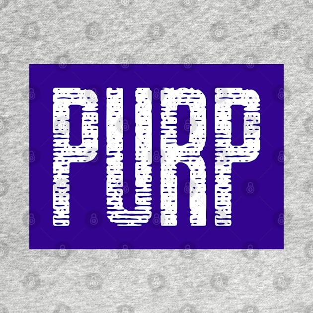 Purple PURP Shirt by Treetop Designs